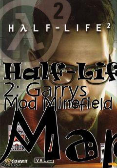 Box art for Half-Life 2: Garrys Mod Minefield Map