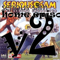 Box art for serious sam home episode v2