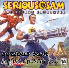 Box art for serious sam home episodev2