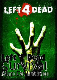 Box art for Left 4 Dead Survival Map De inferno