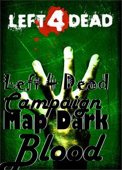 Box art for Left 4 Dead Campaign Map Dark Blood