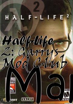 Box art for Half-Life 2: Garrys Mod Club Map