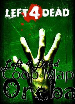 Box art for Left 4 Dead Coop Map Oreba