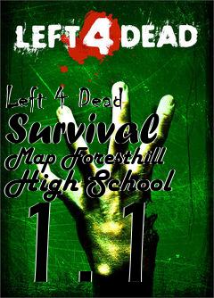 Box art for Left 4 Dead Survival Map Foresthill High School 1.1