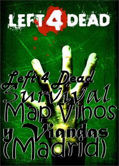 Box art for Left 4 Dead Survival Map Vinos y Viandas (Madrid)