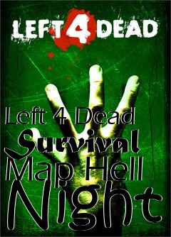 Box art for Left 4 Dead Survival Map Hell Night