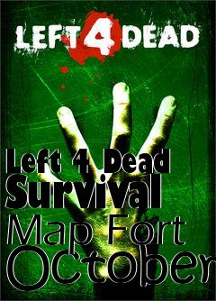 Box art for Left 4 Dead Survival Map Fort October