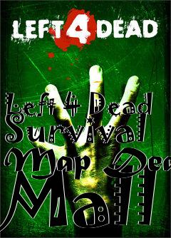 Box art for Left 4 Dead Survival Map Dead Mall