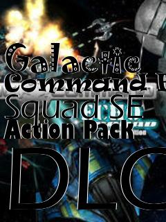 Box art for Galactic Command Echo Squad SE Action Pack DLC