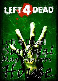 Box art for Left 4 Dead Survival Map Jimbobs House