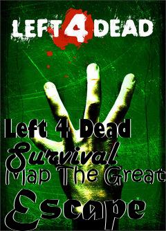 Box art for Left 4 Dead Survival Map The Great Escape