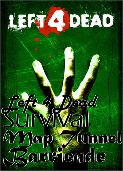 Box art for Left 4 Dead Survival Map Tunnel Barricade