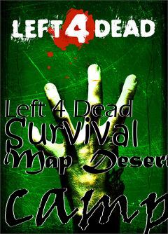 Box art for Left 4 Dead Survival Map Desert camp