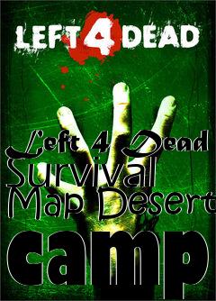 Box art for Left 4 Dead Survival Map Desert camp