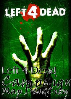 Box art for Left 4 Dead Campaign Map DeadCity