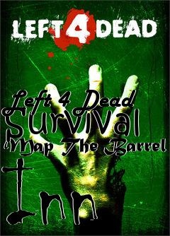 Box art for Left 4 Dead Survival Map The Barrel Inn