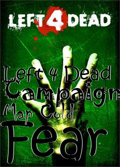 Box art for Left 4 Dead Campaign Map Cold Fear