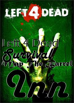 Box art for Left 4 Dead Survival Map The Barrel Inn