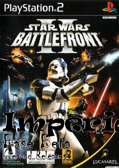 Box art for Imperial Base Beta (Second Release)