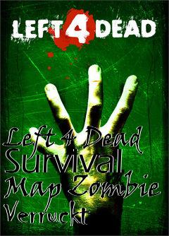 Box art for Left 4 Dead Survival Map Zombie Verruckt