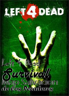 Box art for Left 4 Dead Survival Map Salvacion de los Pecadores