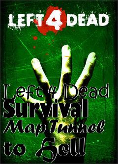 Box art for Left 4 Dead Survival Map Tunnel to Hell