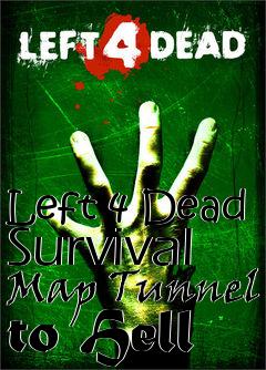 Box art for Left 4 Dead Survival Map Tunnel to Hell