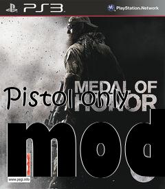 Box art for Pistol only mod