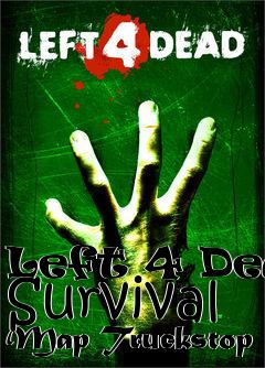 Box art for Left 4 Dead Survival Map Truckstop