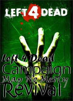Box art for Left 4 Dead Campaign Map No Mercy Revival