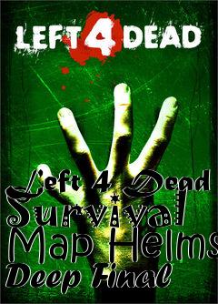 Box art for Left 4 Dead Survival Map Helms Deep Final