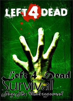 Box art for Left 4 Dead Survival Map The Underground