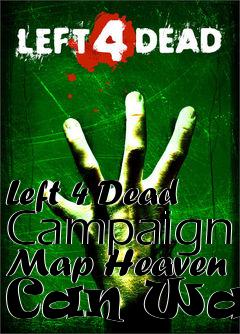 Box art for Left 4 Dead Campaign Map Heaven Can Wait