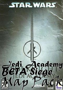 Box art for Jedi Academy BETA Siege Map Pack