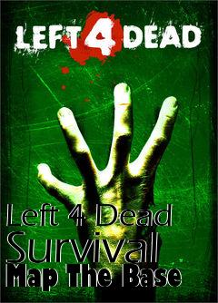Box art for Left 4 Dead Survival Map The Base