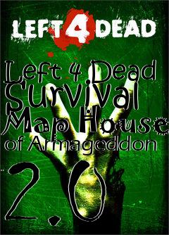 Box art for Left 4 Dead Survival Map House of Armageddon 2.0