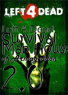 Box art for Left 4 Dead Survival Map House of Armageddon 2.0