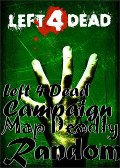 Box art for Left 4 Dead Campaign Map Deadly Random