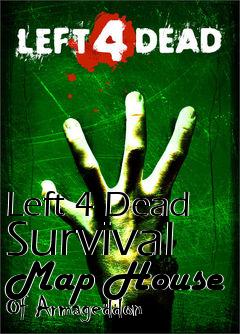 Box art for Left 4 Dead Survival Map House Of Armageddon