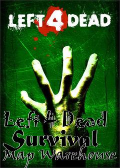 Box art for Left 4 Dead Survival Map Warehouse