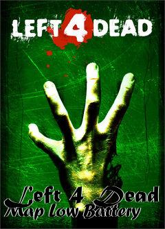 Box art for Left 4 Dead Map Low Battery