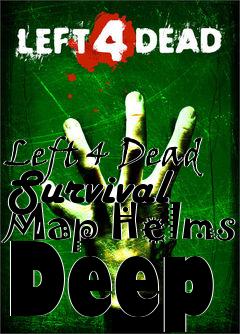 Box art for Left 4 Dead Survival Map Helms Deep