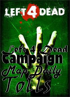 Box art for Left 4 Dead Campaign Map Daily Tolls