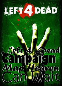 Box art for Left 4 Dead Campaign Map Heaven Can Wait