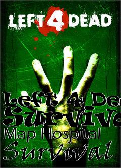 Box art for Left 4 Dead Survival Map Hospital Survival