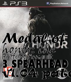 Box art for Medal of honor: the Perfect Assault 3 SPEARHEAD v1.04 patch