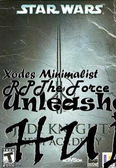 Box art for Xodes Minimalist RPThe Force Unleashed HUD