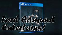 Box art for Lord Edmund Entertains!