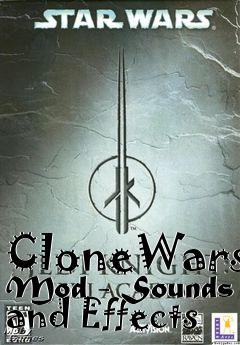 Box art for CloneWars Mod - Sounds and Effects