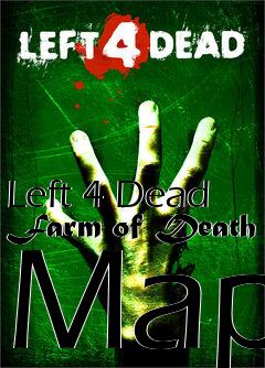 Box art for Left 4 Dead Farm of Death Map